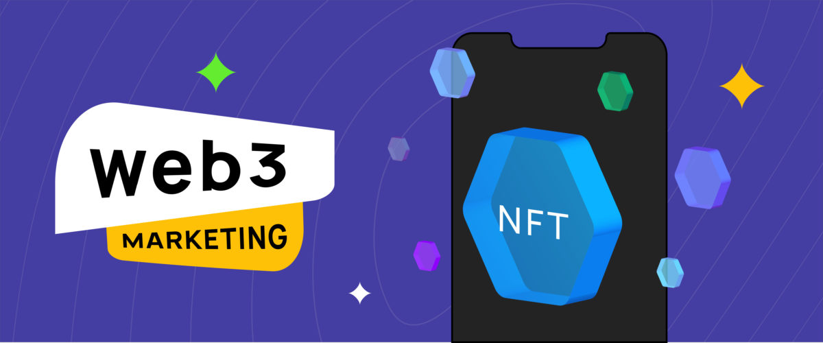 Web3 marketing, NFT, metaverse